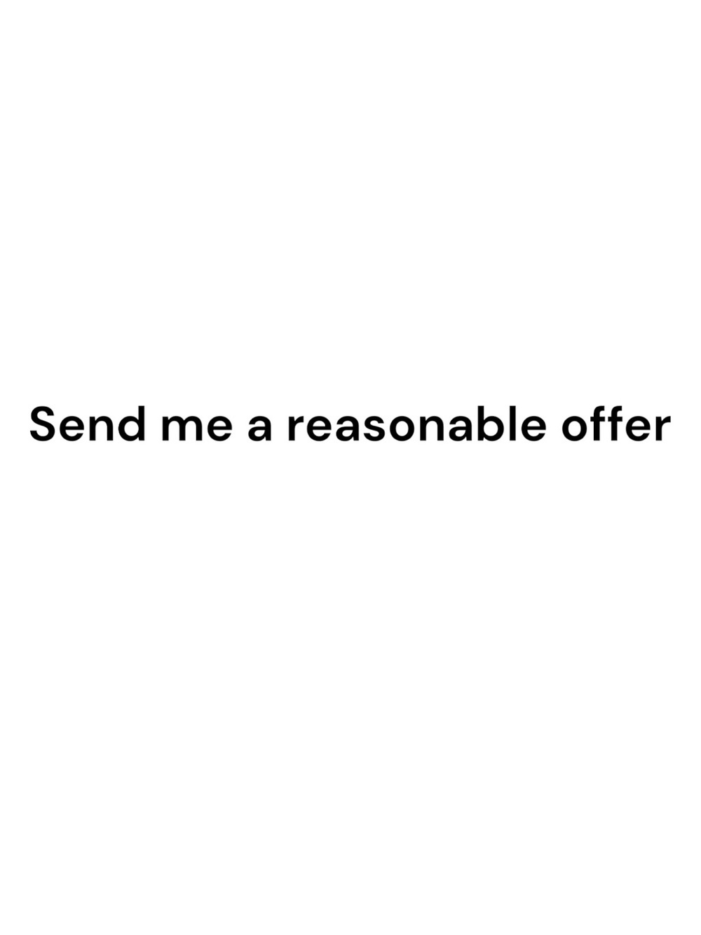 Send a reasonable offer 💕💕💕